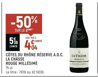 Spar La châsse côtes du rhône réserve a.o.c. la châsse rouge millésimé offre