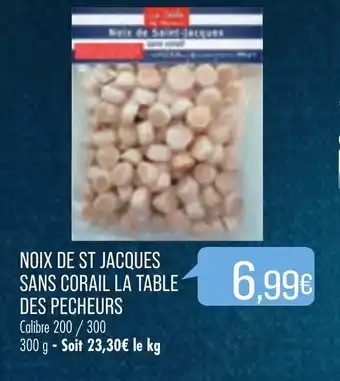 Match Noix de st jacques sans corail la table des pecheurs offre