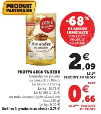 Super U Fruits Secs Vahine offre