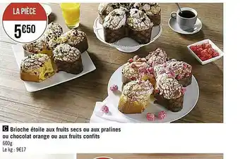Casino Supermarchés Brioche étoile Aux Fruits Secs Ou Aux Pralines Ou Chocolat Orange Ou Aux Fruits Confits offre