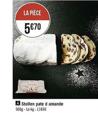 Casino Supermarchés Stollen Pate D'amande offre