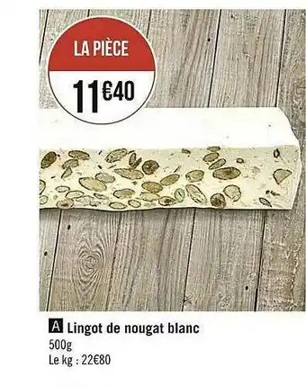 Casino Supermarchés Lingot De Nougat Blanc offre