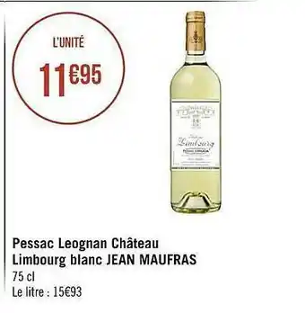 Casino Supermarchés Pessac Léognan Château Limbourg Blanc Jean Maufras offre