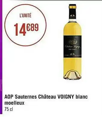 Casino Supermarchés Aop Sauternes Château Voigny Blanc Moelleux offre