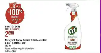 Casino Supermarchés Nettoyant Spray Cuisine & Salle De Bain 5 En 1 écolabel Cif offre