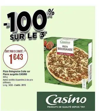 Géant Casino Pizza Bolognaise Cuite Sur Pierre Surgelée Casino offre