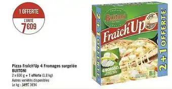 Géant Casino Pizza Fraîch'up 4 Fromages Surgelée Buitoni offre