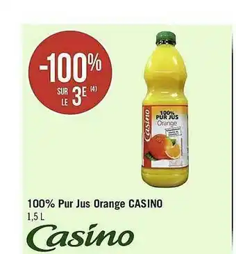 Géant Casino 100% Pur Jus Orange Casino offre