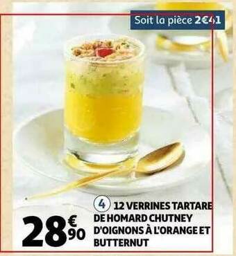 Auchan 12 Verrines Tartare De Homard Chutney D'oignons à L'orange Et Butternut offre