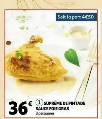Auchan Suprême De Pintade Sauce Foie Gras offre