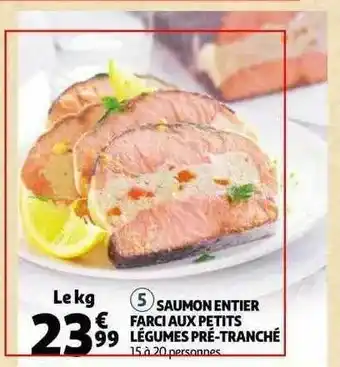 Auchan Saumon Entier Farci Aux Petits Légumes Pré-tranché offre