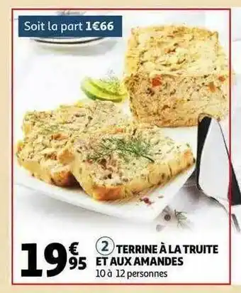 Auchan Terrine à La Truite Et Aux Amandes offre