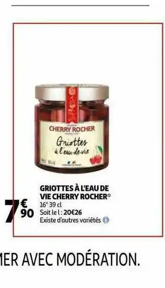 Auchan Griottes à L'eau De Vie Cherry Rocher offre