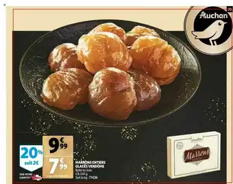 Auchan Marrons Entiers Glacés Vendôme offre