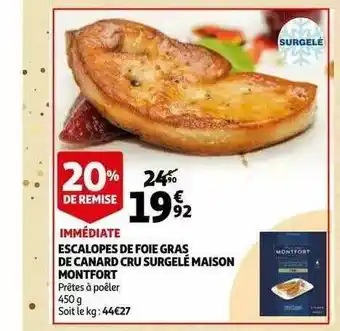 Auchan Escalopes De Foie Gras De Canard Cru Surgelé Maison Montfort offre