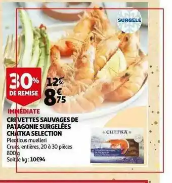 Auchan Crevettes Sauvages De Patagonie Surgelées Chatka Selection offre