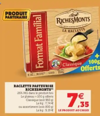 Super U Raclette Pasteurise Richesmonts offre