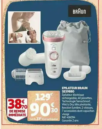Auchan épilateur Braun Ses9880 offre
