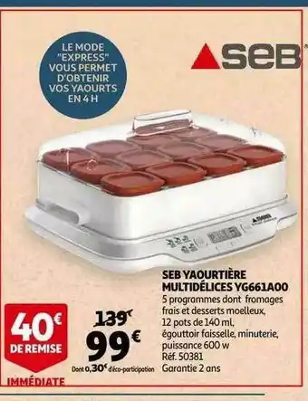 Auchan Seb Yaourtière Multidélices Yg661a00 Seb offre