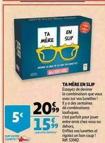 Auchan Ta Mère En Slip offre