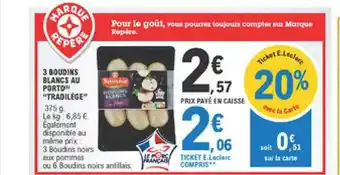E.Leclerc 3 Boudins Blancs Au Porto offre