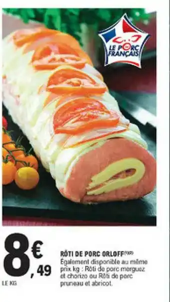 E.Leclerc Rôti De Porc Orloff offre