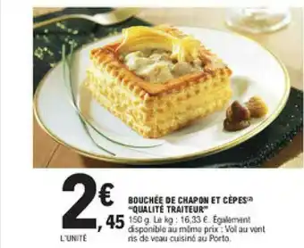 E.Leclerc Bouchée De Chapon Et Cèpes offre
