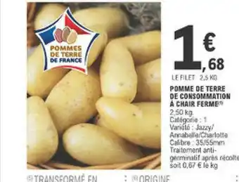 E.Leclerc Pomme De Terre De Consommation à Chair Ferme offre