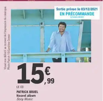 E.Leclerc Patrick Bruel Nouvel Album offre