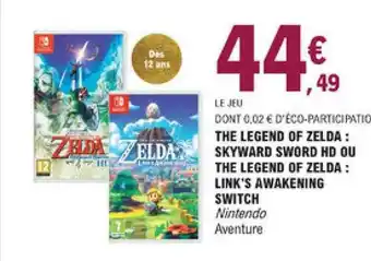 E.Leclerc The Legend Of Zelda : Skyward Sword Hd Ou The Legend Ofzelda : Link's Awakening Awakening Switch offre