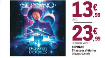 E.Leclerc Le Double Vinyle Soprano Chasseur D'étoiles offre