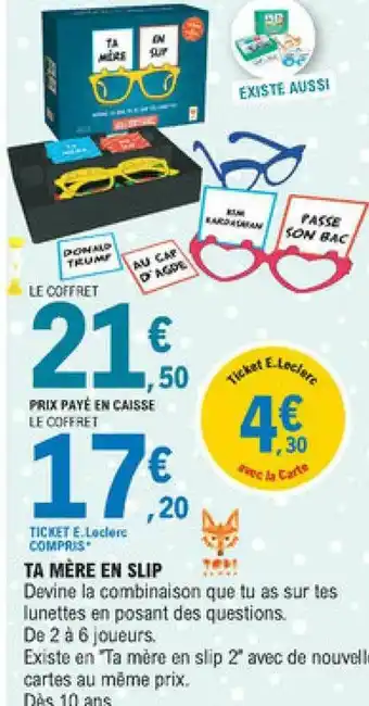 E.Leclerc Ta Mère En Slip offre