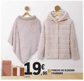 E.Leclerc Poncho Ou Blouson Fourrure offre