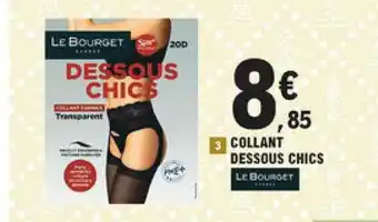 E.Leclerc Collant Dessous Chics Le Bourget offre