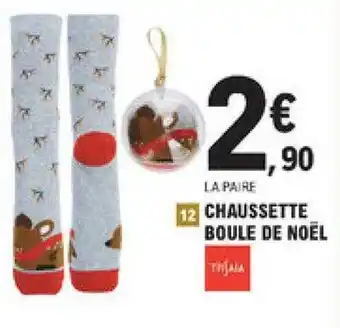 E.Leclerc Chaussette Boule De Noël Tissaia offre