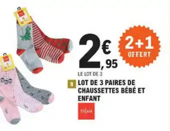 E.Leclerc Lot De 3 Paires De Chaussettes Bébé Et Enfant Tissaia offre