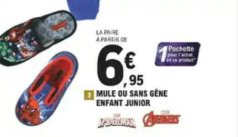 E.Leclerc Mule Ou Sans Gêne Enfant Junior offre