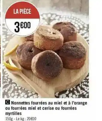 Géant Casino Nonnettes Fourrées Au Miel Et à L'orange Ou Fourrées Miel Et Cerise Ou Fourrées Myrtilles offre