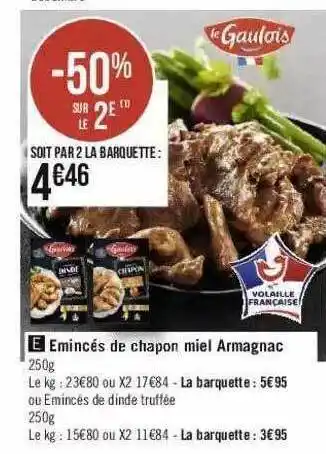 Géant Casino émincés De Chapon Miel Armagnac Ou émincé De Dinde Truffée offre