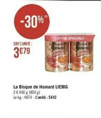 Géant Casino La Bisque De Homard Liebig offre