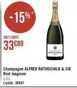 Géant Casino Champagne Alfred Rothschild & Cie Brut Magnum offre