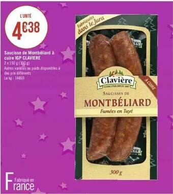 Géant Casino Saucisse De Montbéliard à Cuire Igp Clavière offre