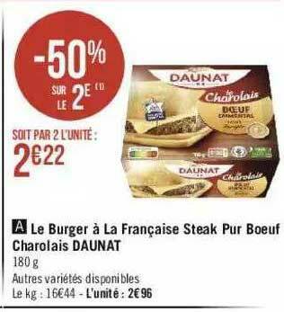 Géant Casino Le Burger à La Française Steak Pur Boeuf Charolais Daunat offre