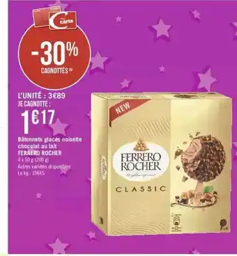 Géant Casino Bâtonnets Glacés Noisette Chocolat Au Lait Ferrero Rocher offre