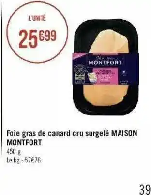 Géant Casino Foie Gras De Canard Cru Surgelé Maison Montfort offre