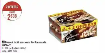 Géant Casino Dessert Lacté Sans Oeufs île Gourmande Yoplait offre