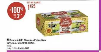 Géant Casino Beurre A.o.p. Charentes Poitou Doux 82% M.g. Grand Fermage offre