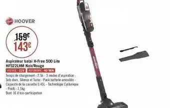 Géant Casino Aspirateur Balai H-free 500 Lite Hf522lhm Noir - Rouge Hoover offre