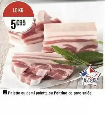 Palette Ou Demi Palette Ou Poitrine De Porc Salée