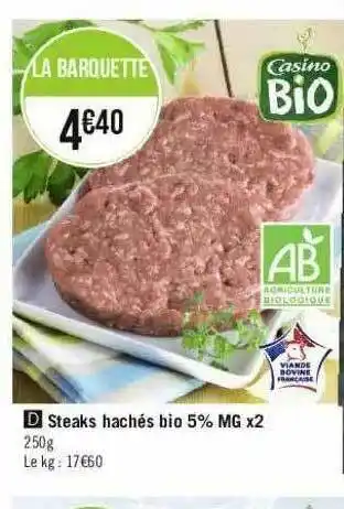 Géant Casino Steaks Hachés Bio 5% Mg X2 offre